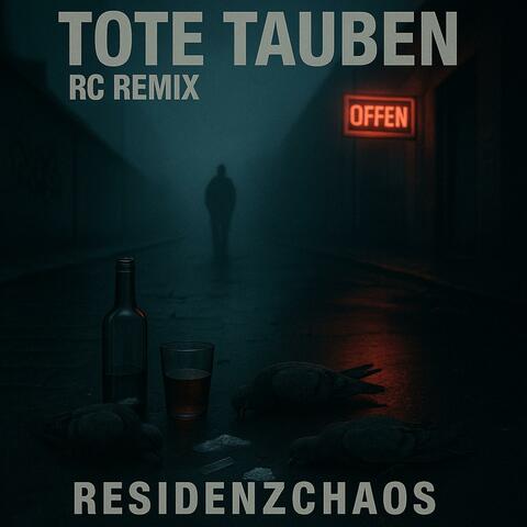 Tote Tauben (RC REMIX)