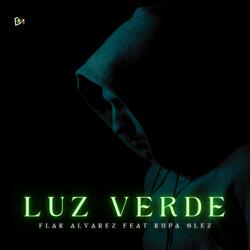 Luz Verde (feat. Kupa Glez)
