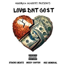 Love Dnt Cost (feat. Beezy Carter & Rez General)