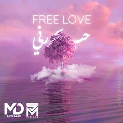 Free Love - حب يحررني