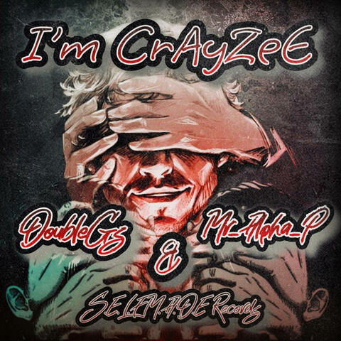 I'm CrAyZeE (feat. Alpha_P)