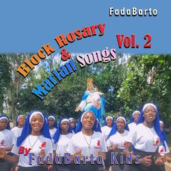 Block Rosary and Marian Songs, Vol. 2 (feat. FadaBarto Kids)