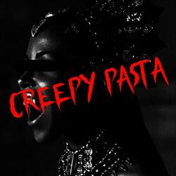 Creepy Pasta