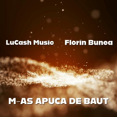 M-as apuca de baut (feat. Florin Bunea)