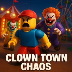 Clown Town Chaos