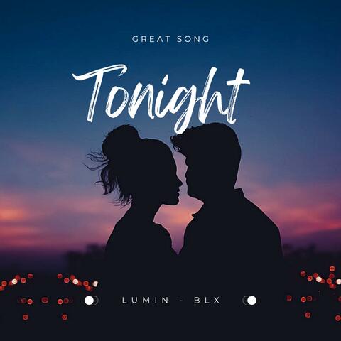 Tonight _ Lumin