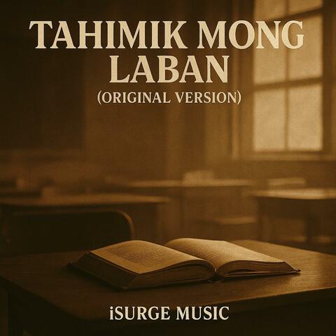 Tahimik Mong Laban (Original Version)