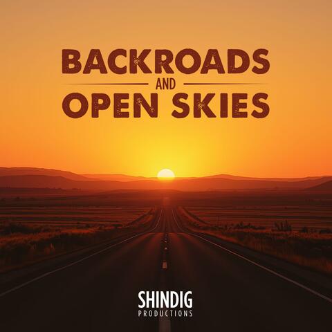 Backroads and Open Skies