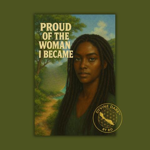 Proud of the woman I became