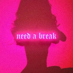 need a break (sped up hoodtrap)