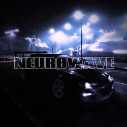 NEUROWAVE (feat. VXSTLV)