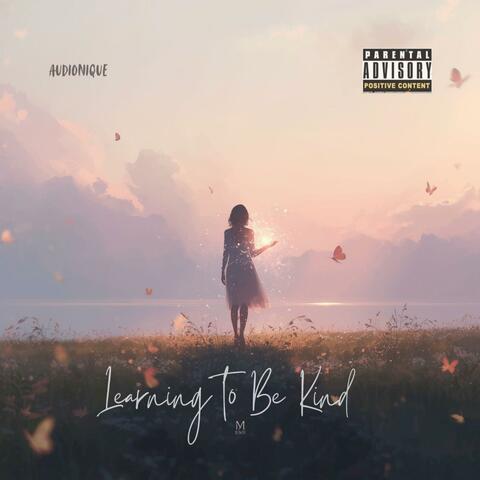Learning to Be Kind