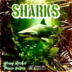 Sharks (feat. Prince DaDon)