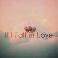 If I Fall in Love