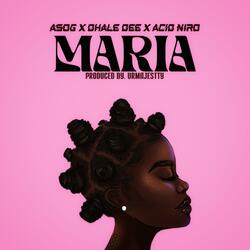 Maria (feat. Dhale Dee & Acid Niro)