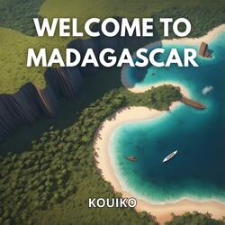 Welcome To Madagascar