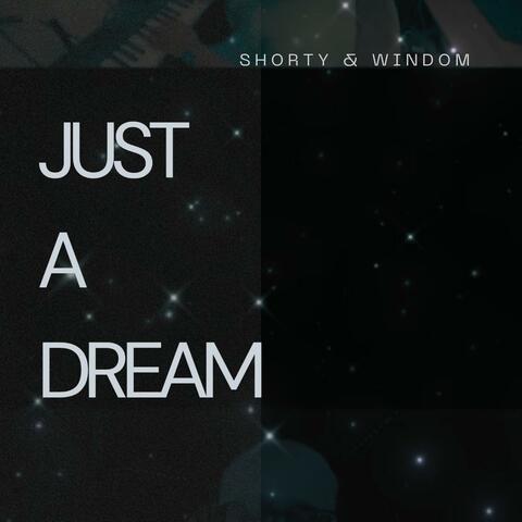 Just A Dream (feat. WINDOM)