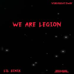 WE ARE LEGION (feat. LIL SINIK)