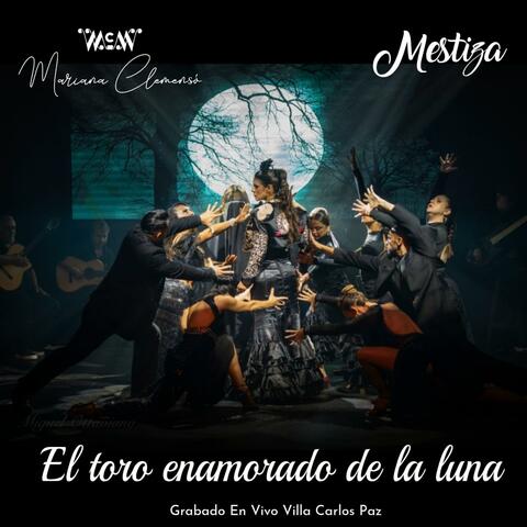 El toro enamorado de la luna (En vivo)