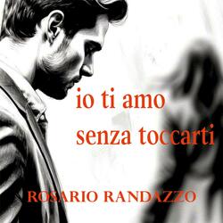 io ti amo senza toccarti