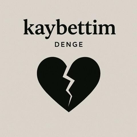 kaybettim
