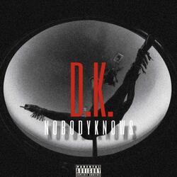 N O B O D Y K N O W S