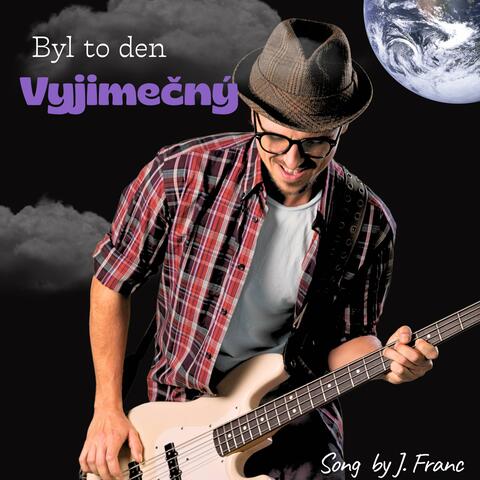 Byl to den vyjímečný