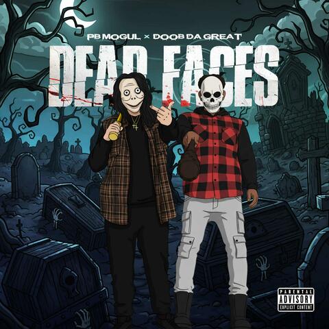 Dead Faces (feat. Doob Da Great)