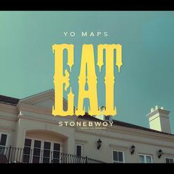 Yo Maps I Wanna Eat x Stonebwoy