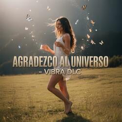 Agradezco al universo