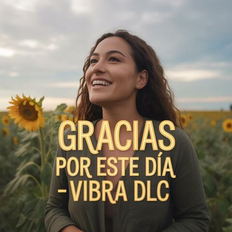Gracias por este dia