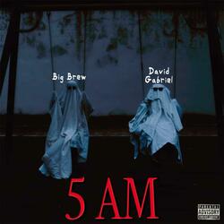 5AM (feat. David Gabriel)