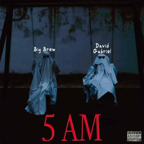 5AM (feat. David Gabriel)