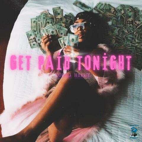 Get paid tonight (feat. ProdbyLexx2Sev)