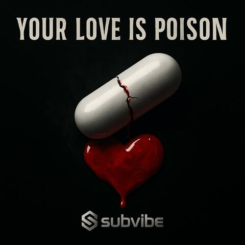 Your Love is Poison