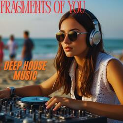Fragments of You