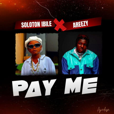 PAY ME (feat. AREEZY)