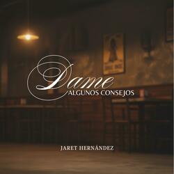 Dame Algunos Consejos