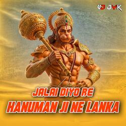 Jalai Diyo Re Hanuman ji Ne Lanka Extend
