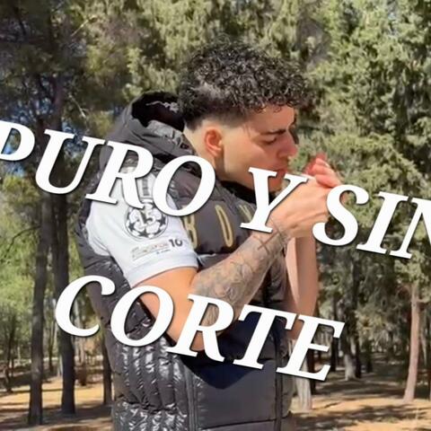 PURO Y SIN CORTE