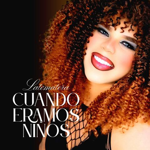 Cuando éramos niños