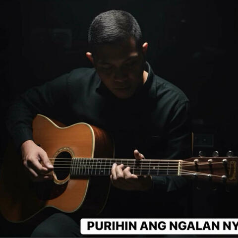 PURIHIN ANG NGALAN NYA