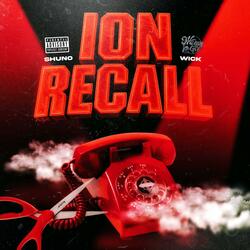 Ion Recall (feat. ShunoWiick)