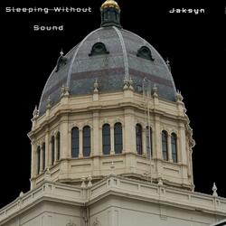 Sleeping Without Sound