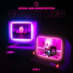 Crazy Lies (feat. GhostStitch)