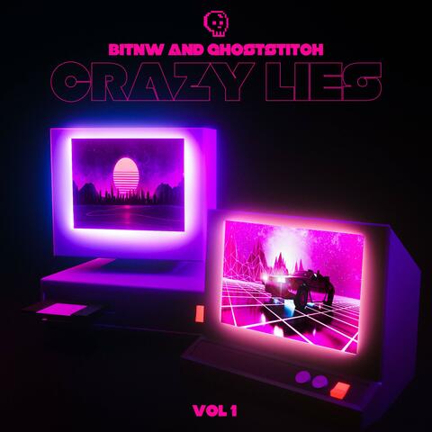Crazy Lies (feat. GhostStitch)