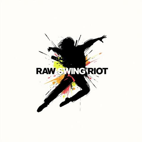 Raw Swing Riot