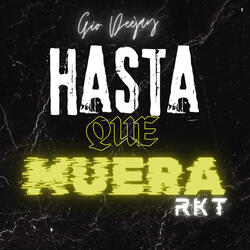 HASTA QUE MUERA  (feat. Gio Deejay.)