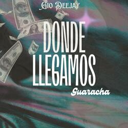 DONDE LLEGAMOS (Guaracha)