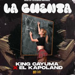 La Cuenta (feat. King Cayuma & Ray Productions)